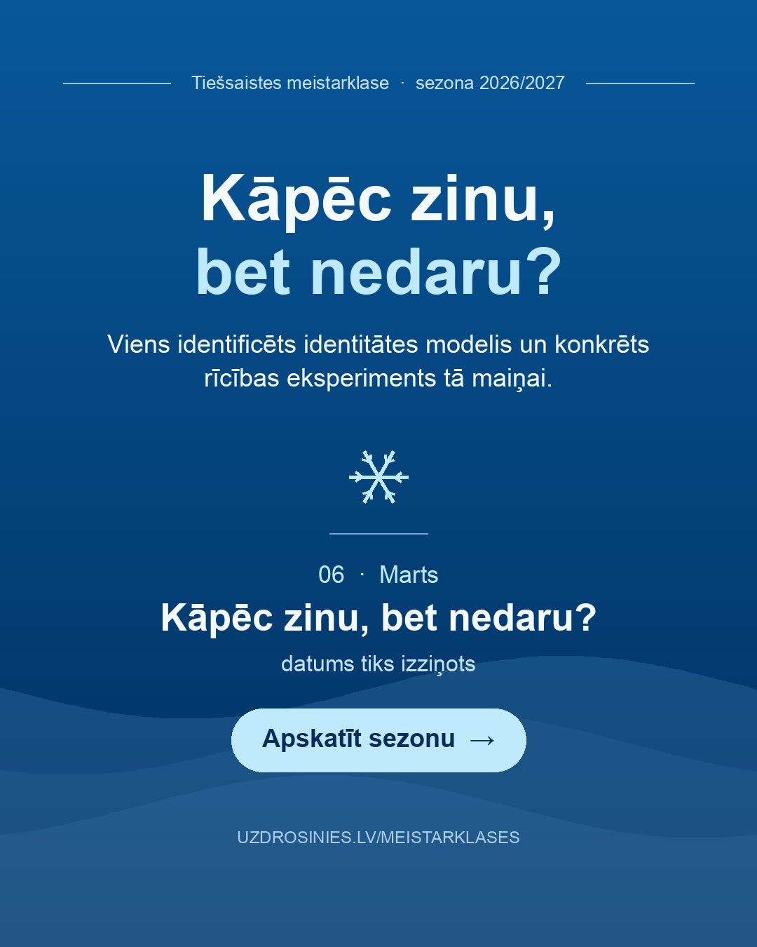 Kāpēc zinu, bet nedaru? — meistarklases vizuālis